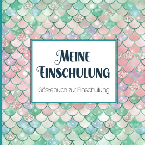 Gästebuch zur Einschulung: Schönes Erinnerungsbuch für Mädchen zum Schulbeginn ein Geschenk für die Schultüten Füllung zum ersten Schultag viel Platz für Glückwünsche und Erinnerungen der Gäste