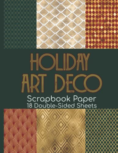Holiday Art Deco Scrapbook Paper - 18 Double-Sided Sheets: Ornate Christmas Paper for Junk Journals, Scrapbooking, Decoupage, Paper Crafts, & More