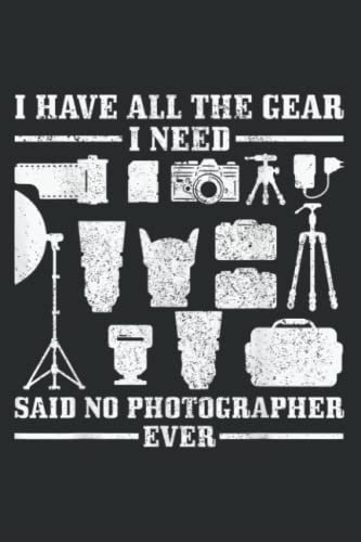 Photographer Gift Camera Gear Funny Quote Photography: Wide Ruled Line Paper, 120 Pages, 6 x 9 Inches, Lined Notebook Journal for Work, School and College Supplies