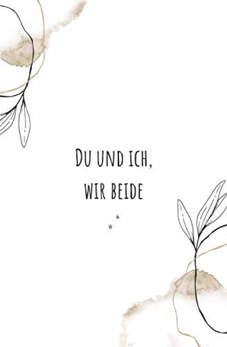 Du und Ich, Wir Beide - Unsere Geschichte in einem Buch (Wasserfarbe Fleck Abstrakt): Unterhaltsames Erinnerungsbuch für Paare zum Ausfüllen & ... Weihnachten, Geburtstag Oder Einfach Nur So