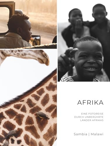 Afrika - Eine Fotoreise durch unberührte Länder Afrikas: Sambia | Malawi