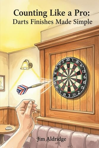 Counting Like a Pro: Darts Finishes Made Simple