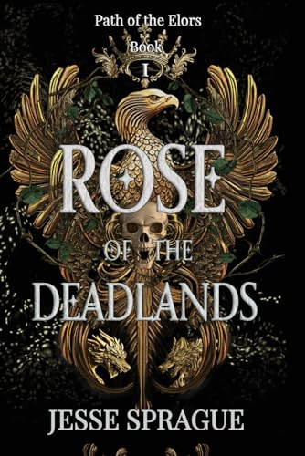 Rose of the Deadlands: An epic fantasy romance series