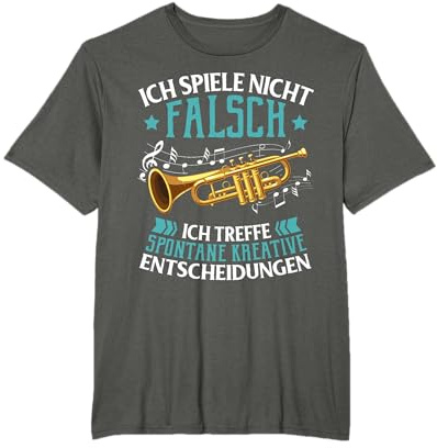 Ich spiele nicht falsch lustiger Spruch Trompete Trompeter T-Shirt