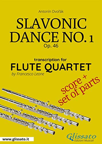 Slavonic Dance no.1 - Flute Quartet score & parts: Op.46