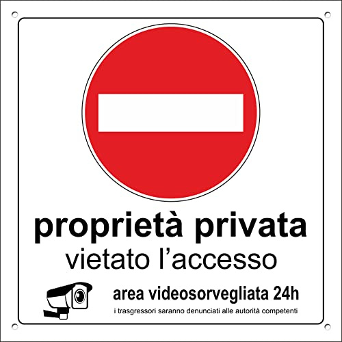 Pubblimania PROPRIETA' PRIVATA DIVIETO DI ACCESSO AREA VIDEOSORVEGLIATA | Cartello in Alluminio composito, metallo spessore 3 mm - Cm 29X29