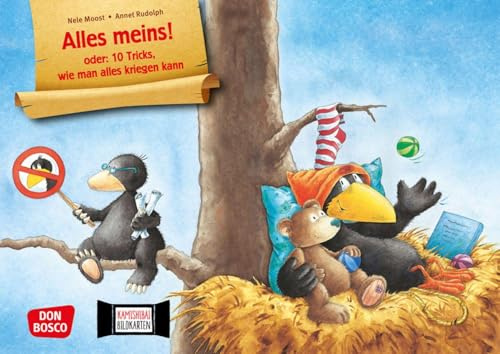 Alles meins! Oder: 10 Tricks, wie man alles kriegen kann. Kamishibai Bildkartenset: Entdecken - Erzählen - Begreifen: Bilderbuchgeschichten. Der ... für unser Erzähltheater)