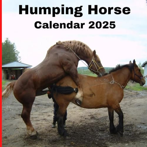 Humping Horse Calendar 2025