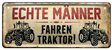 Blechschild Echte Männer fahren Traktor - Retro Deko Blechschild - Metallschild für Schlepper, Bulldog, Trecker, Landmaschinen, Zugmaschinen, Ackergerät, Trekker Fans - Dekoration Garage - 28x12cm