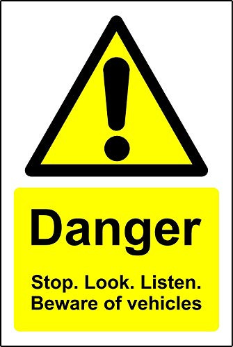 Warning signs stop look and listen beware of moving vehicles Safety sign - 3mm Aluminium sign 300mm x 200mm