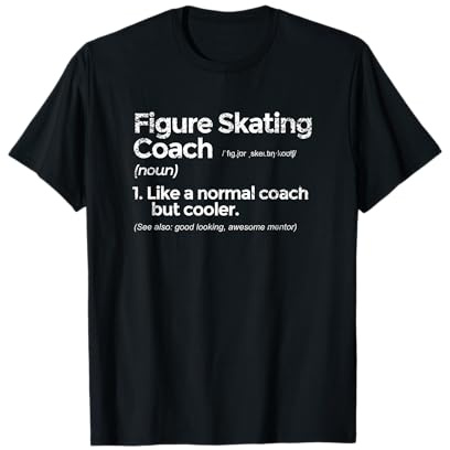 Eiskunstlauf-Trainer, Definition, lustiges Geschenk T-Shirt