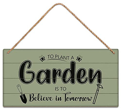 SCAZOMV Gartenschild, Dekoration To Plant A Garden Is To Believe In Tomorrow, lustige Outdoor-Dekoration für Garten, Terrasse, Bauernhaus, Pflanzschuppen, Schuppen, personalisiertes Holzschild zum