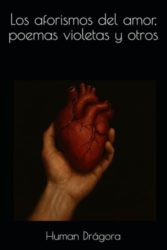 Los aforismos del amor, poemas violetas y otros
