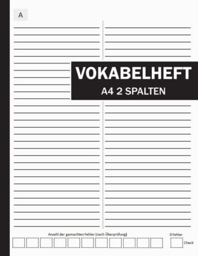 Vokabelheft A4 2 Spalten: 78 linierte Seiten mit 2 Spalten | Register A-Z für über 2000 Vokabeln | für Verschiedene Sprachen (Englisch, Spanisch, Französisch, Latein, Italienisch uvm.)