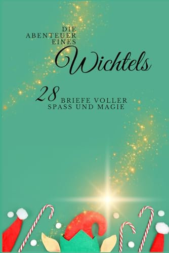Die Abenteuer eines Wichtels 28 Briefe