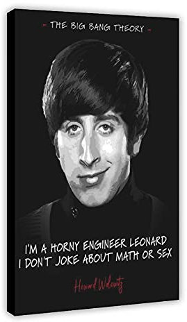 The Big Bang Theory TV-Show Filmposter Howard Wolowitz Zitat 2 Leinwand Wandkunst Dekor Gemälde für Wohnzimmer Home Dekoration Rahmen 60 x 90 cm