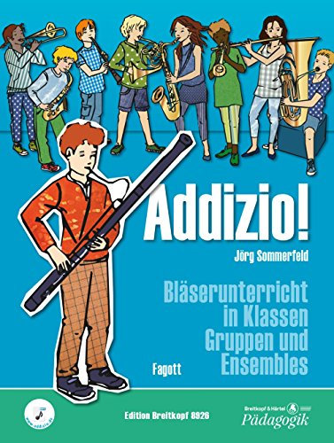 Addizio! Schülerheft Fagott: Bläserunterricht in Klassen, Gruppen und Ensembles