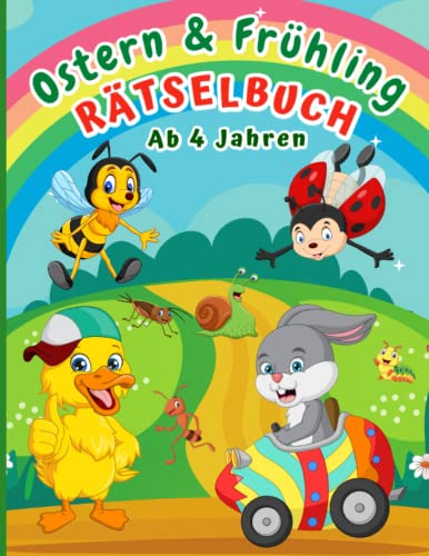 Rätselbuch ab 4 Jahren Ostern und Frühling: Rätselspaß - Malen, Logikrätsel, Punkt zu Punkt, Schwungübungen, Labyrinthe, Schneiden, Fehlersuche für Mädchen und Jungen