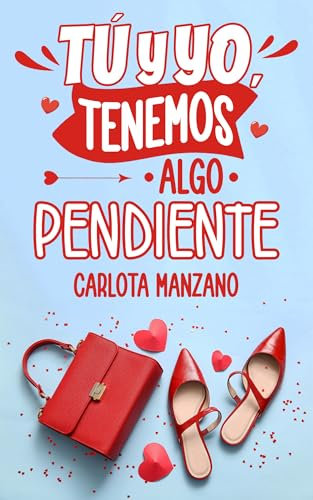 Tú y yo, tenemos algo pendiente