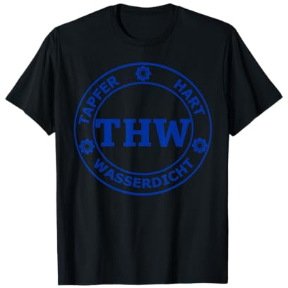 THW Tapfer-Hart-Wasserdicht, Technisches Hilfswerk, Blau T-Shirt