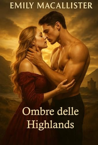 Ombre delle Highlands (Calore Highland Vol. 5) (Italian Edition)