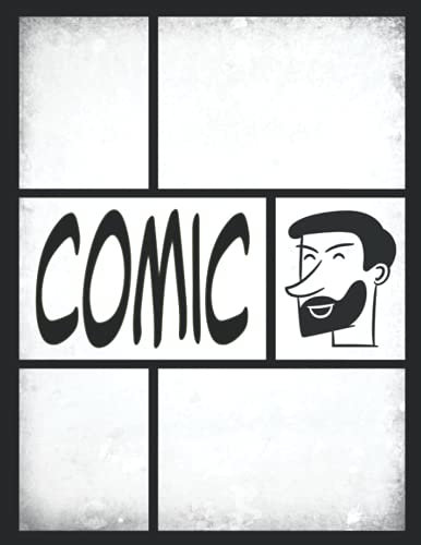 Comic Zeichnen Lernen: Comic Selber Zeichnen Blanko Buch Geschenk für Comic Fan, Erwachsene & Kinder (A4 Comics Zeichnen)
