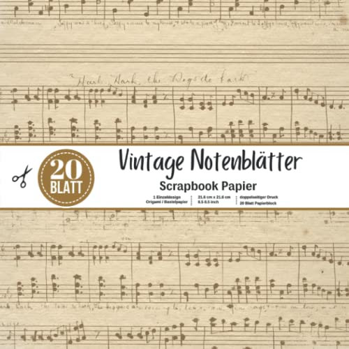 Vintage Notenblätter Scrapbook Papier: Scrapbooking Musik Motivpapier Set Beidseitig Bedruckt Alte Vintage Notenpapier zum basteln 20 Blatt 21.6 x ... Basteln DIY, Geschenk für Bastelfreunde