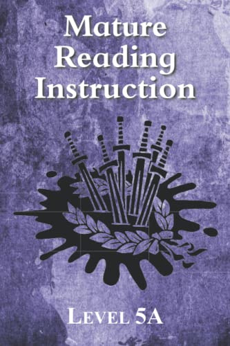 Mature Reading Instruction Level 5A: Literacy for Older Students