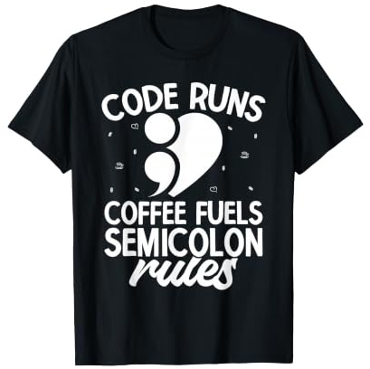 Semi Colon Coffee Fuels Semicolon T-Shirt