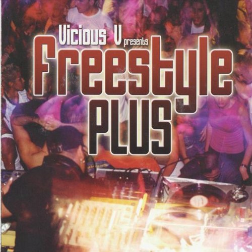 Vicious V Presents Freestyle Plus