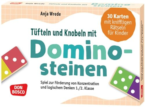 Tüfteln und Knobeln mit Dominosteinen. 30 Karten mit kniffligen Rätseln für Kinder: 1./2. Klasse. Knobel-Spiel: Kartenset mit Denk- und Knobelaufgaben ... ab 6 Jahren (Denk- und Legespiele für Kinder)