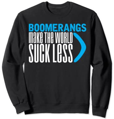 Wurfsport Boomerang Witz Spruch Bumerange Bumerang Sweatshirt