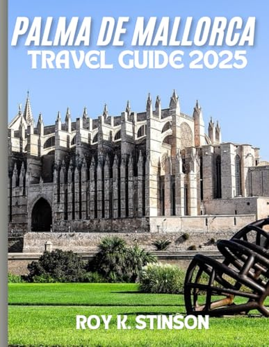 Palma de Mallorca 2025: Discover the best things to do in Palma de Mallorca 2025