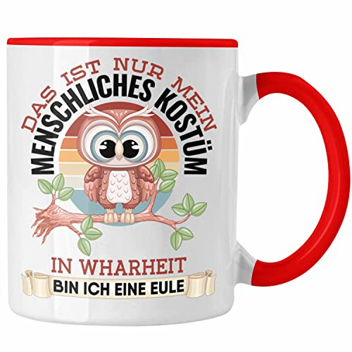 Trendation - Eulen Tasse Geschenk Frauen Eulenliebhaber Fans Becher Das Ist Nur Mein Menschkiches Kostüm (Rot)