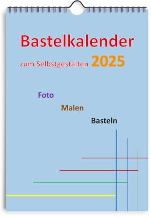 Kalender 2025 Basteln Selbstgestalten DIN A4 Hochformat Bastelkalender DIY Fotokalender (Mittelblau)