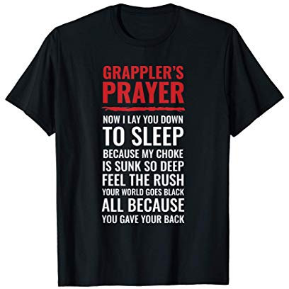 Jiu Jitsu Grappler's Prayer Bjj Gift MMA Grappling Judo T-Shirt