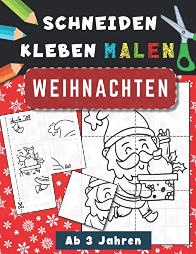 Weihnachten | Schneiden, Kleben, Malen | Ab 3 Jahren: Ausschneide-Buch | Bastelbuch für Mädchen und Jungen | Beschäftigung für Kinder (Schneiden Kleben und Malen)