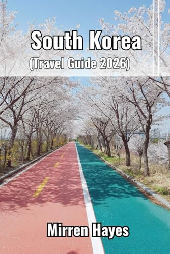 South Korea Travel Guide 2026