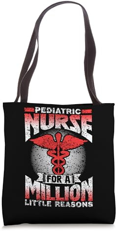 Pediatric Nurse For A Million Little Reasons Pediatric Tote Bag