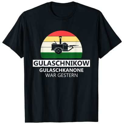 Goulashnikow - Field Kitchen Goulash Cannon T-Shirt