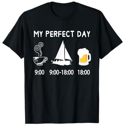 MY PERFECT DAY Segeln Segelboot T-Shirt für Segler T-Shirt