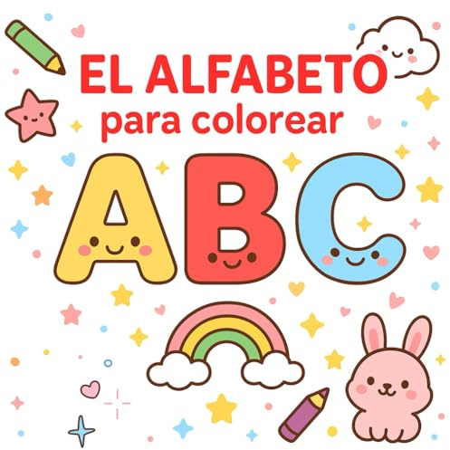 El Abecedario para Colorear: Libro educativo infantil para aprender las letras jugando | Niños de 3 a 6 años