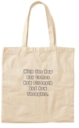 Bolsa de Lona Algodón Con el nuevo día llegan nuevas fuerzas y nuevos pensamientos. Bolso de playa ecológico de lona.