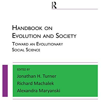 Handbook on Evolution and Society: Toward an Evolutionary Social Science