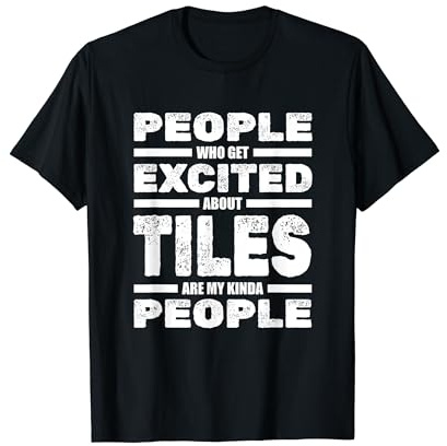 Floor Tiler Layer Tiling Job - Tiles Setter Craftsman Tiler T-Shirt