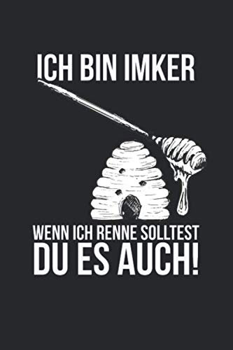 Imker Tagebuch: Honig Journal zum Nachweis und Dokumentation der Hygiene I Vorlagen zur Eigenkontrolle in der Imkerei I Notizbuch für alle Imker zum ... I handliches 6x9 Format I Motiv: Bin Imker 4