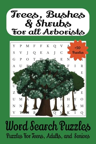 Trees, Bushes & Shrubs for all Arborists Word Search0: Trees, Bushes, and Shrubs for all Arborists | Word searches with easy-to-read print, Trees, ... Gifts for Vacations, Holidays and Free times