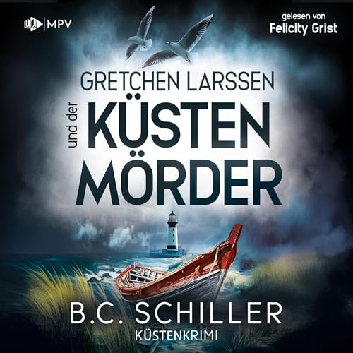 Gretchen Larssen und der Küstenmörder: Ein Fall für Gretchen Larssen - Band 5