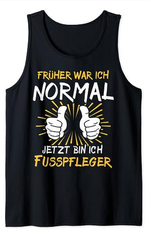 Lustiger Fusspfleger Spruch Tank Top