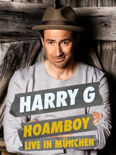 Harry G - Hoamboy: Live in München